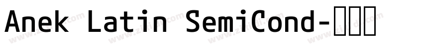 Anek Latin SemiCond字体转换